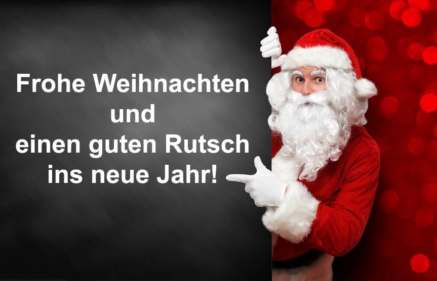 Frohe Weihnachten und einen guten Rutsch