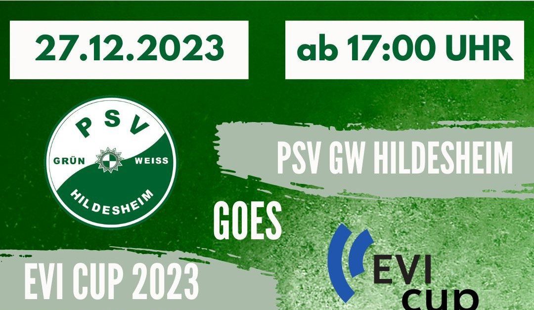 Nach über 10Jahren - PSV nimmt am EVI CUP teil