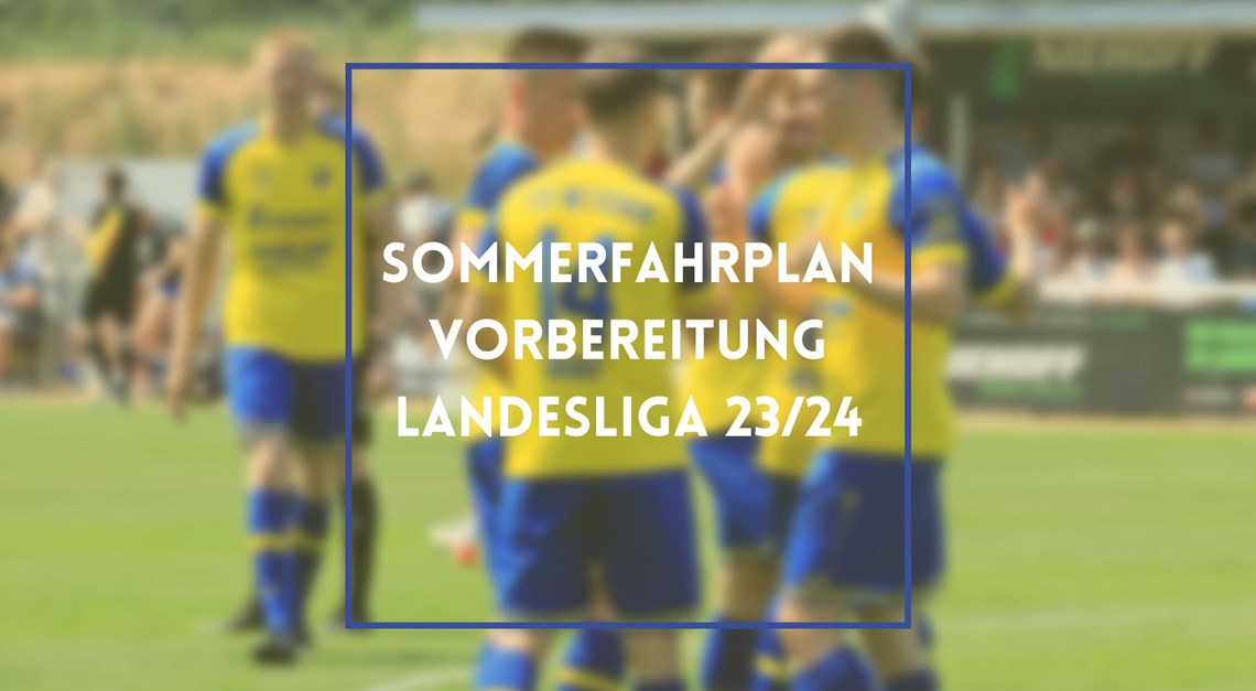 Landesliga-Vorbereitung Saison 2023/2024